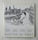 Tekeningen Gent/Tekeningen Gand/Tekeningen Gent, Ophalen of Verzenden, Gelezen, Gaston de Smet