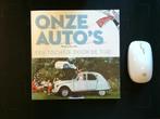 Onze auto's een tochtje door de tijd, Ophalen of Verzenden, Gelezen