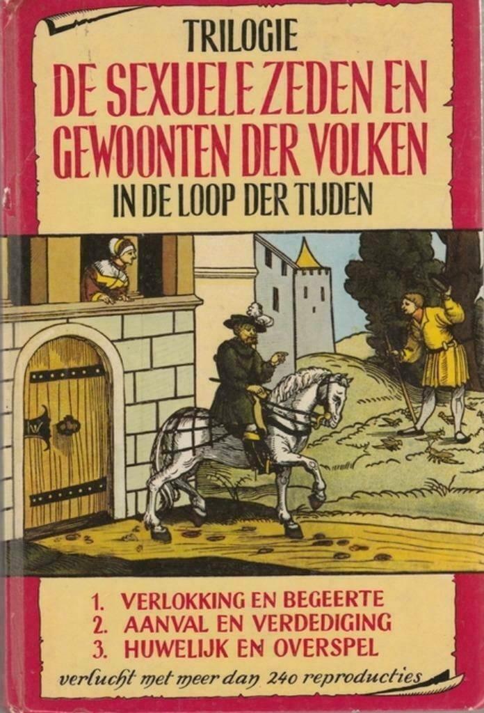 De sexuele zeden en gewoonten der volken in de loopder tijd, Livres, Histoire mondiale, Comme neuf, Enlèvement ou Envoi