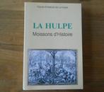 La Hulpe - Moissons d'Histoire, Livres, Enlèvement ou Envoi, Utilisé