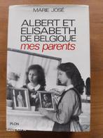 Albert et Élisabeth de Belgique, mes parents  - Marie José, Livres, Enlèvement ou Envoi