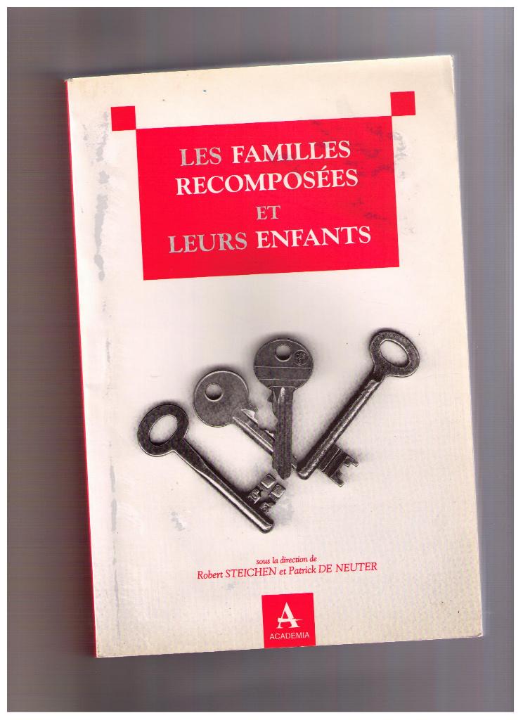 Les familles recomposées et leurs enfants, Academia 1995, Livres, Psychologie, Enlèvement ou Envoi, Steichen & De Neuter, Comme neuf
