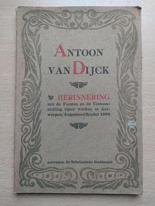 Antoon van Dijck : Herinnering aan de Feesten 1899, Antiquités & Art, Antiquités | Livres & Manuscrits, Enlèvement ou Envoi