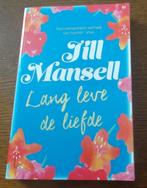 Lang leve de liefde / Jill Mansell, Boeken, Chicklit, Ophalen of Verzenden, Nieuw, Jill Mansell