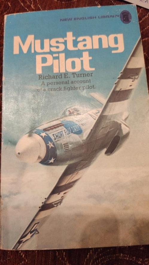 Pilote Mustang. Un compte personnel. PAS DE ROMAN !, Livres, Guerre & Militaire, Utilisé, Armée de l'air, Deuxième Guerre mondiale