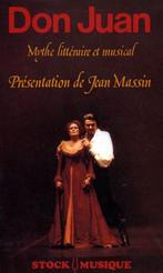 Don Juan mythe littéraire et musical - MASSIN J. (présentati, Comme neuf, Enlèvement ou Envoi