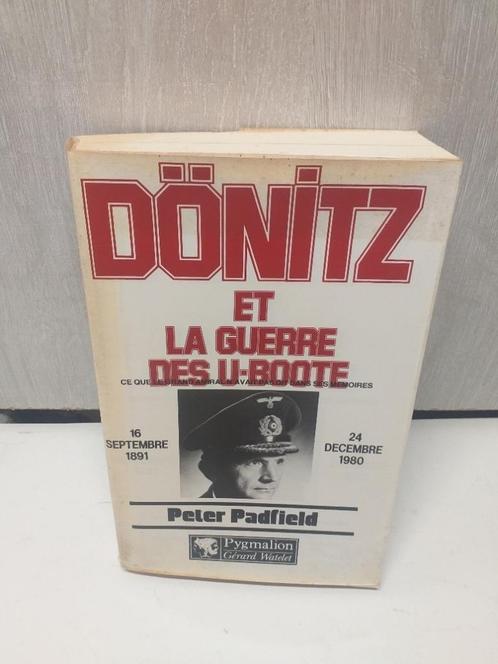 Dönitz et la guerre des U-Boote Peter PADFIELD, Livres, Guerre & Militaire, Utilisé, Enlèvement ou Envoi