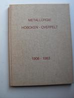 METALLURGIE HOBOKEN -OVERPELT 75 jaar (1908-1983), Enlèvement ou Envoi, Comme neuf