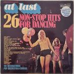 LP At Last - 26 Non-Stop Hits For Dancing - The Internationa, Comme neuf, 12 pouces, Enlèvement ou Envoi, 1960 à 1980