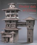 Onder Dak In China Oude  Architectuurmodellen Uit Het Henan, Nicole De Bisscop, Ophalen of Verzenden