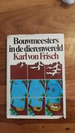 Bouwmeesters in de dierenwereld (Karl van Frisch), Boeken, Natuur, Gelezen, Ophalen