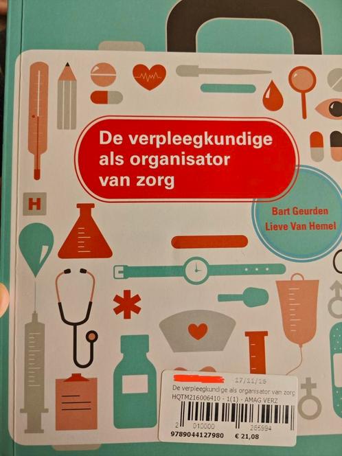 Bart Geurden - De verpleegkundige als organisator van zorg, Boeken, Wetenschap, Zo goed als nieuw, Ophalen