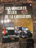 Les Véhicules alliés de la libération, Boek of Tijdschrift, Ophalen of Verzenden, Landmacht