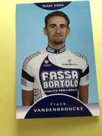 wielerkaart 2004 team fassa  bortolo   franck vandenbroucke, Verzenden, Zo goed als nieuw