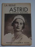 La Reine Astrid - Gaston Marchou - boekje uit 1936, Verzamelen, Koningshuis en Royalty, Ophalen of Verzenden, Gebruikt, Tijdschrift of Boek