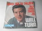 45 T - SINGLE - WILL TURA - HOREN ZIEN EN ZWIJGEN, Ophalen of Verzenden, 7 inch, Nederlandstalig, Single