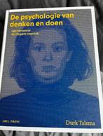 de psychologie van denken en doen, Boeken, Psychologie, Ophalen of Verzenden, Zo goed als nieuw, Durk Talsma, Cognitieve psychologie