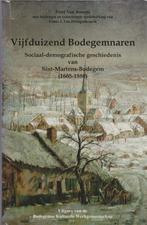 Vijfduizend Bodegemnaren Sociaal-demografische geschiedenis, Ophalen of Verzenden, Gelezen