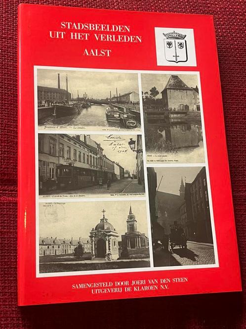 Boek Stadsbeelden Uit Het Verleden Aalst 1994 luxe uitgave, Livres, Histoire & Politique, Enlèvement