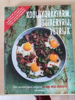 Sally-Ann Creed - Koolhydraatarm, suikervrij, vetrijk, Boeken, Ophalen of Verzenden, Zo goed als nieuw, Sally-Ann Creed; Tim Noakes; Jonno Proudfoot