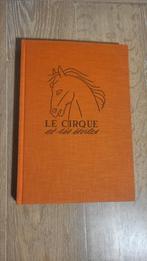 Livre Le Cirque et ses étoiles – Éditions Artis, 1955, Livres, Enlèvement ou Envoi, Comme neuf