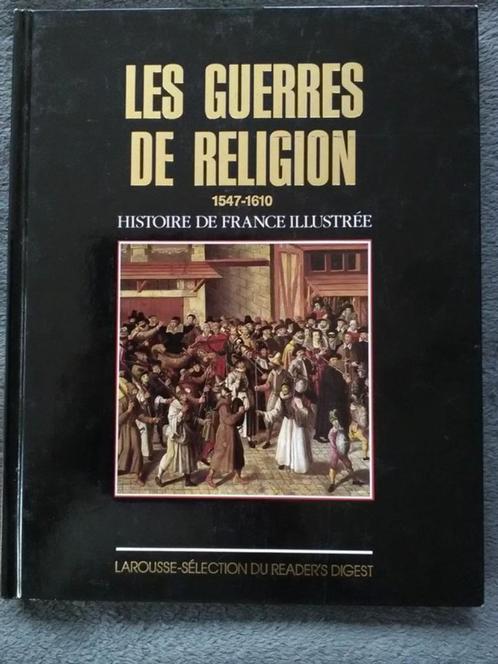 „De godsdienstoorlogen 1547-1610" Frankrijk (1988), Boeken, Geschiedenis | Nationaal, Gelezen, 15e en 16e eeuw, Ophalen of Verzenden