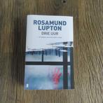 Drie uur Rosamund Lupton, Ophalen of Verzenden