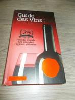 B - Guide des vins 2016 grandes régions viticoles 350 vins., Collections, Vins, Autres régions, Enlèvement ou Envoi, Comme neuf