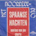 Het Noordzee Duo – Spaanse nachten / Een kus van jou cherie, Cd's en Dvd's, Gebruikt, 7 inch, Single, Ophalen of Verzenden