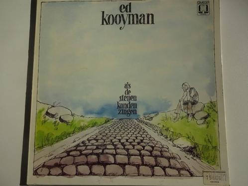 Ed Kooyman - Als De Stenen Konden Zingen (1975 Klaphoes), Cd's en Dvd's, Vinyl | Nederlandstalig, Ophalen of Verzenden