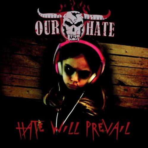 CD Our Hate – Hate Will Prevail - 2017, Cd's en Dvd's, Cd's | Pop, Zo goed als nieuw, 2000 tot heden, Ophalen of Verzenden