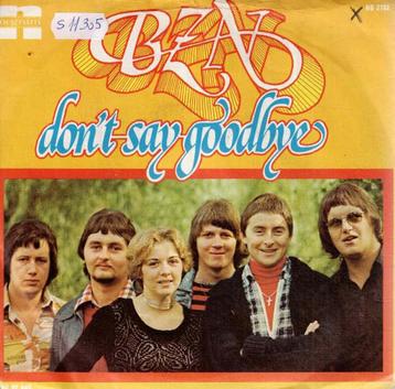 Vinyl, 7"   -   BZN – Don't Say Goodbye beschikbaar voor biedingen