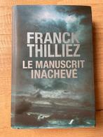 Livre thriller "Le manuscrit inachevé" de Franck THILLIEZ, Boeken, Ophalen of Verzenden, Gelezen, Franck THILLIEZ