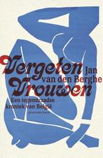 boek: vergeten vrouwen ; Jan Van den Berghe, Zo goed als nieuw, Verzenden