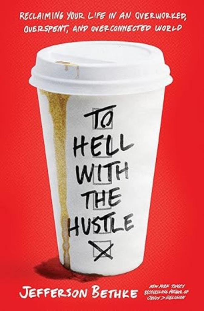 To Hell with the Hustle: Reclaiming Your Life in an Overwork, Boeken, Esoterie en Spiritualiteit, Zo goed als nieuw, Overige typen