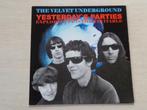 The Velvet Underground – Yesterday's Parties, Comme neuf, 12 pouces, Autres genres, Enlèvement ou Envoi
