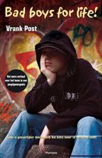 Bad boys for life, Nieuw, Ophalen of Verzenden, Fictie, Vrank Post