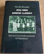 Zou men armoe lijden? - Een eeuw kroostrijke gezinnen, Ophalen of Verzenden, Gelezen
