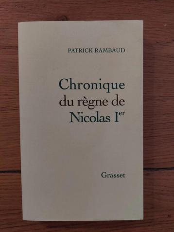 Chronique du règne de Nicolas Ier - Patrick Rambaud