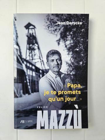 Papa je te promets qu'un jour... Felice Mazzù, Enlèvement ou Envoi, Comme neuf, Jean Derycke