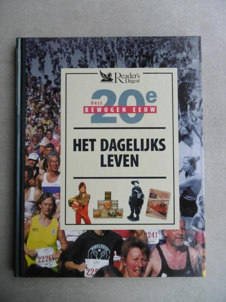 Onze bewogen 20e eeuw: het dagelijks leven - Reader's Digest, Boeken, Geschiedenis | Wereld, Gelezen, 20e eeuw of later, Ophalen of Verzenden