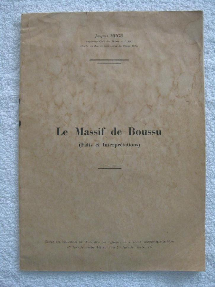 Boussu géologie – Jacques Hugé – 1947 – dédicacé, Livres, Livres régionalistes & Romans régionalistes, Utilisé, Enlèvement ou Envoi