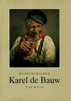 Kunstschilder Karel De Bauw tachtig, Ophalen of Verzenden, Gelezen
