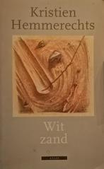 Kristien Hemmerechts – Wit zand – eerste druk -1993 Uitgever, Enlèvement ou Envoi, Comme neuf, Belgique