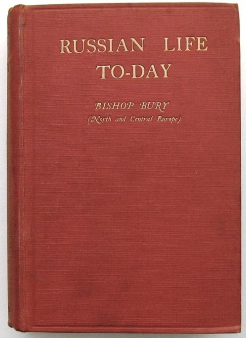 Russian Life To-Day 1915 Bury - Rusland, Antiquités & Art, Antiquités | Livres & Manuscrits, Enlèvement ou Envoi