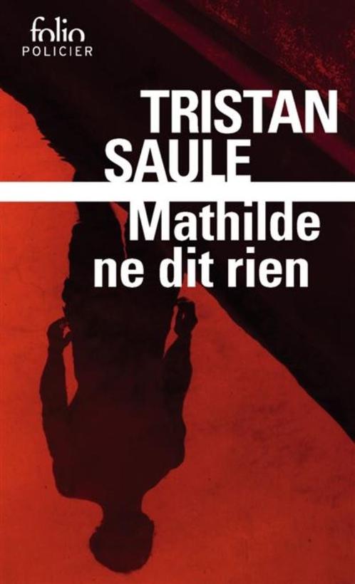 Mathilde ne dit rien, Boeken, Thrillers, Zo goed als nieuw, België, Ophalen of Verzenden