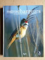 Maîtres Chanteurs + 1 CD avec leurs chants - 2005 - 1ère éd., Dieren en Toebehoren, Vogels | Parkieten en Papegaaien