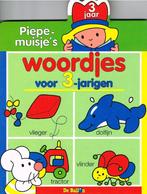 Woordjes voor 3-jarigen  -  Piepemuisje's  -  9789037414219, Ophalen of Verzenden, Zo goed als nieuw, 3 tot 4 jaar