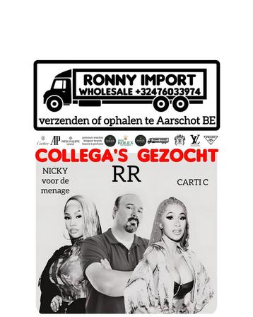 Ronny Import zoekt medewerkers MOOIE VERDIENSTE beschikbaar voor biedingen