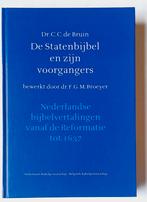 C.C. de Bruin - De Statenbijbel en zijn voorgangers, Ophalen of Verzenden, Nieuw, C.C. de Bruin